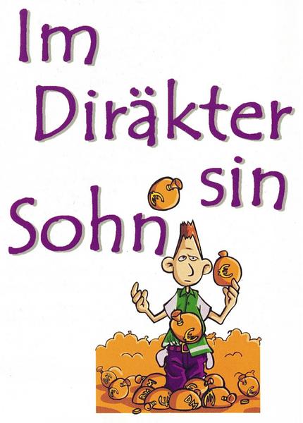 Im Diräkter sin Sohn